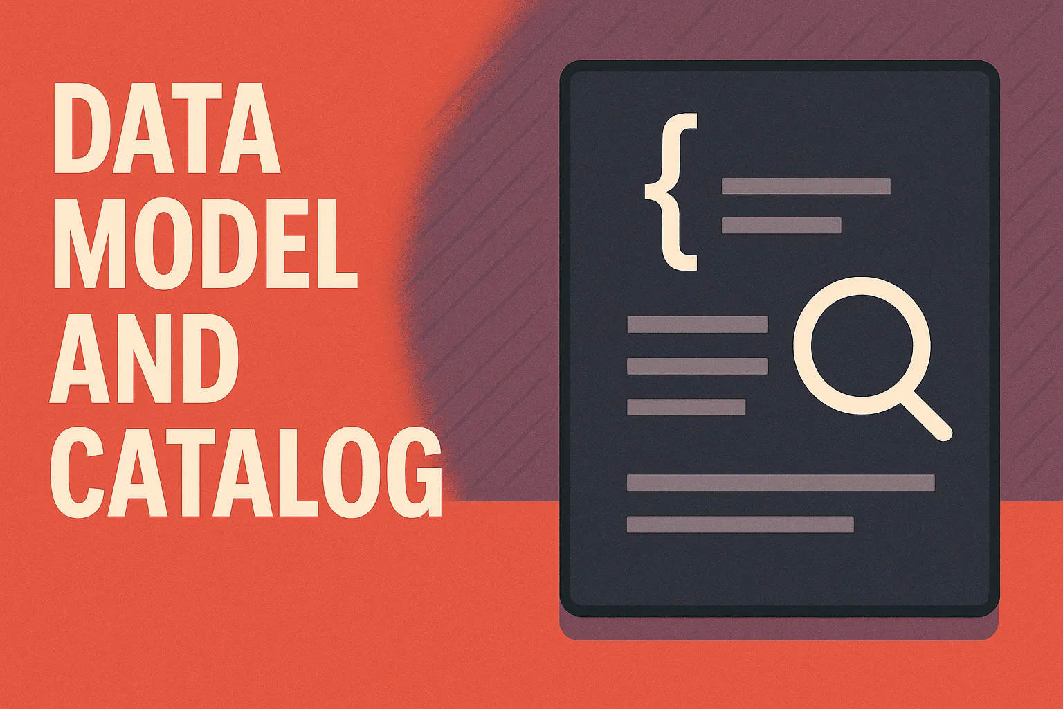 Data Model and Catalog